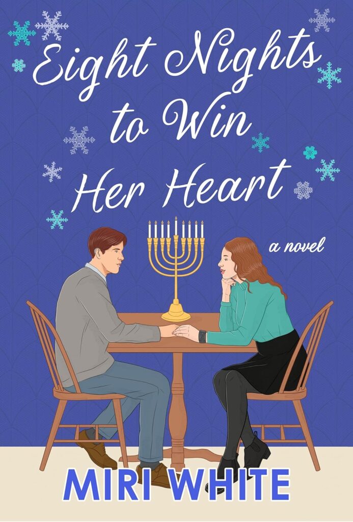 "Eight Nights to Win her Heart" by Miri White