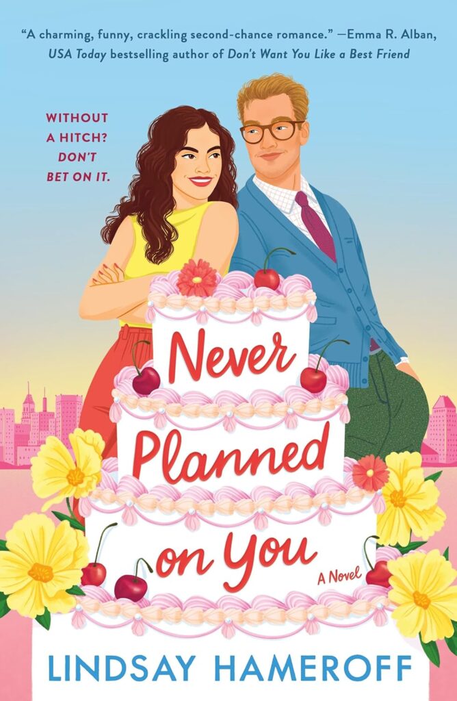 Never Planned on You by Lindsay Hameroff